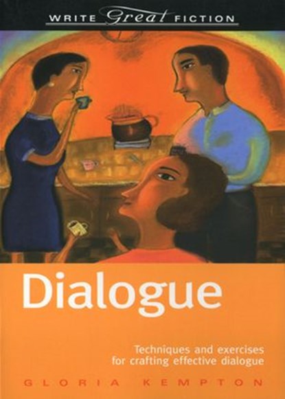 Dialogue (Write Great Fiction), Gloria Kempton - Ebook - 9781582976839