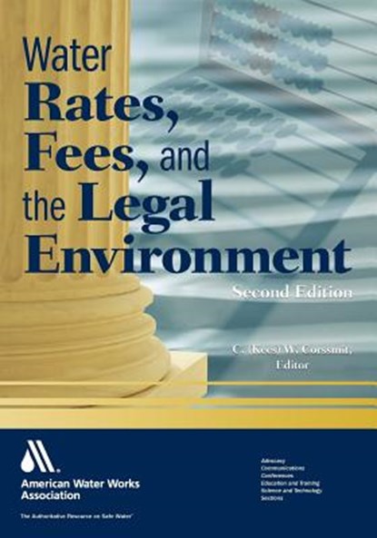 Water Rates, Fees, and the Legal Environment, C.M. Corrsmit - Paperback - 9781583217962