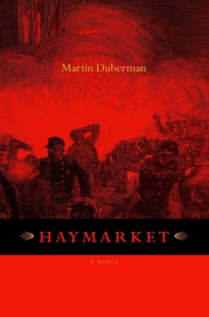 Haymarket, DUBERMAN,  Martin B. - Gebonden - 9781583226186