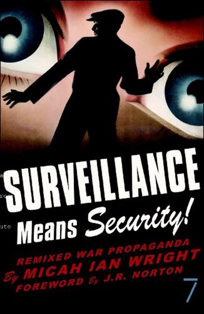 Surveillance Means Security, Micah Ian Wright - Paperback - 9781583227411