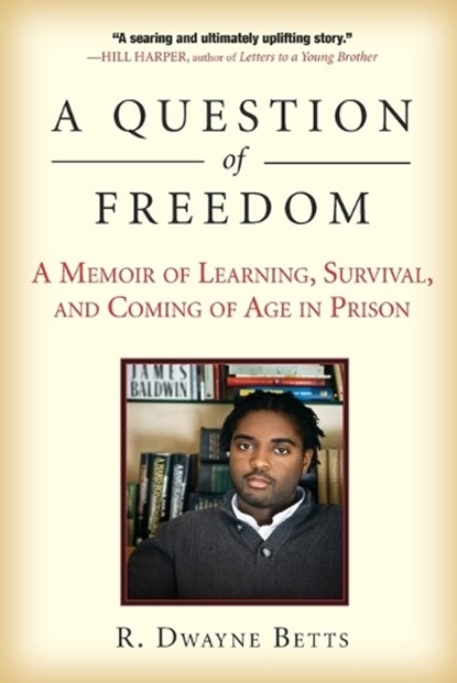 QUES OF FREEDOM, Dwayne Betts - Paperback - 9781583333969