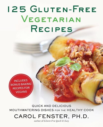 125 Gluten-Free Vegetarian Recipes, Carol Fenster - Paperback - 9781583334256