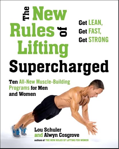 New Rules of Lifting Supercharged, Lou Schuler ; Alwyn Cosgrove - Paperback - 9781583335369
