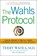 The Wahls Protocol, Terry Wahls ; Eve Adamson - Paperback - 9781583335543