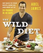 The Wild Diet | Abel James | 