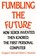 Fumbling the Future, Douglas K Smith ; Robert C Alexander - Paperback - 9781583482667