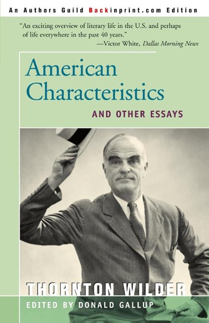 American Characteristics and Other Essays, Thornton Wilder - Paperback - 9781583483879