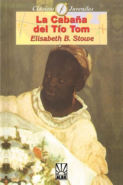 La Cabana del Tio Tom, Professor Harriet Beecher Stowe - Paperback - 9781583488294
