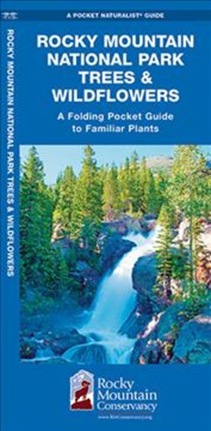 Rocky Mountain National Park Trees & Wildflowers: A Folding Pocket Guide to Familiar Plants, James Kavanagh - Paperback - 9781583555064