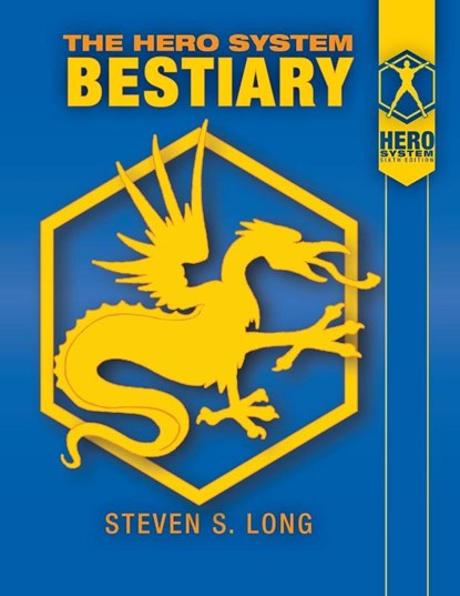 HERO SYSTEM BESTIARY, Steven S Long - Paperback - 9781583661284