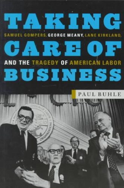 Taking Care of Business, Paul Buhle ; Julius Jacobson - Paperback - 9781583670033