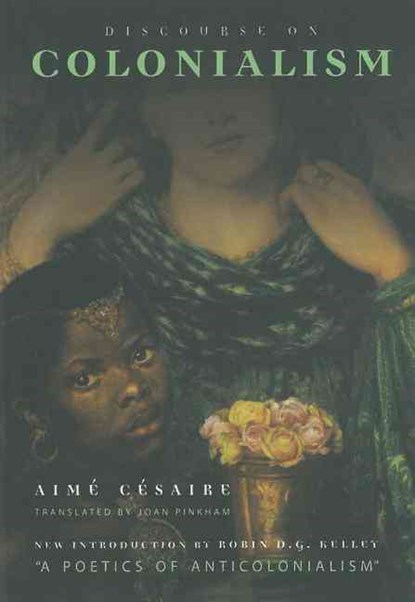 Discourse on Colonialism, Aimé Césaire - Gebonden - 9781583670248