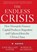 The Endless Crisis, Robert W. McChesney - Paperback - 9781583676790