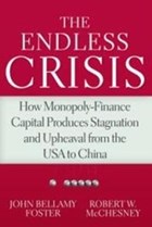 The Endless Crisis | Robert W. McChesney | 
