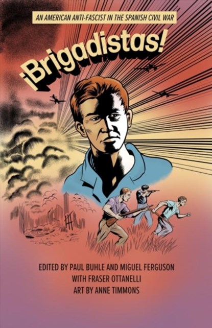 !Brigadistas!, Miguel Ferguson ; Fraser M Otanelli - Gebonden - 9781583679616