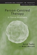 Person-Centred Therapy | Tudor, Keith (auckland University of Technology, New Zealand.) ; Worrall, Mike (in private practice, Oxford, Uk) | 