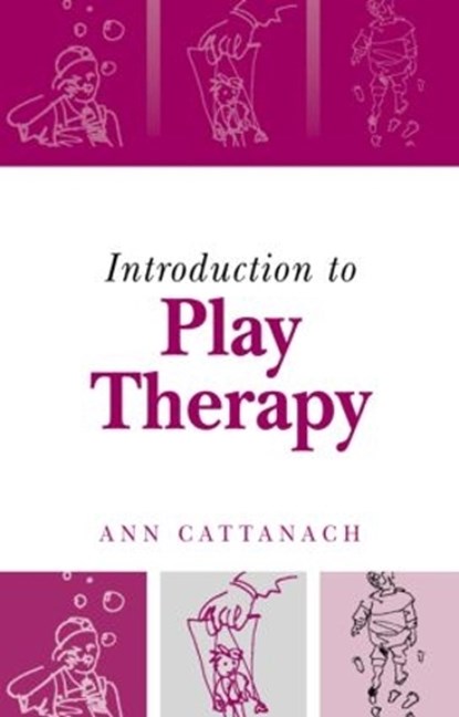 Introduction to Play Therapy, Ann Cattanach - Paperback - 9781583912485