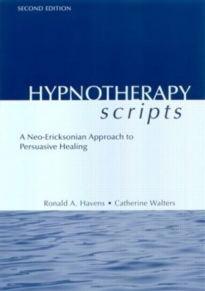 Hypnotherapy Scripts, Ronald A. Havens ; Catherine Walters - Gebonden - 9781583913659
