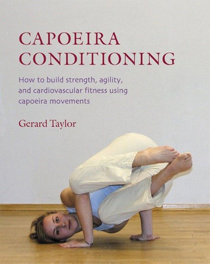 CAPOEIRA CONDITIONING, Gerard Taylor - Paperback - 9781583941416