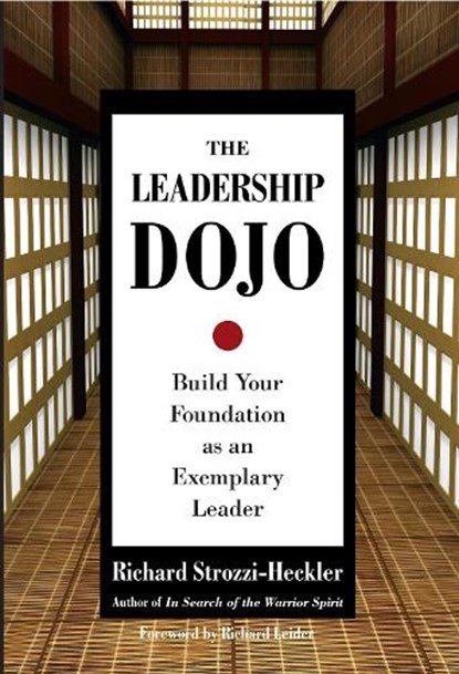 The Leadership Dojo, Richard Strozzi-Heckler - Gebonden - 9781583942017
