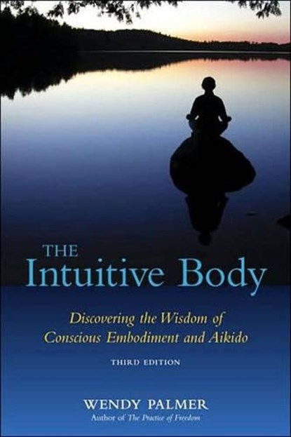 INTUITIVE BODY, PALMER,  Wendy - Paperback - 9781583942123