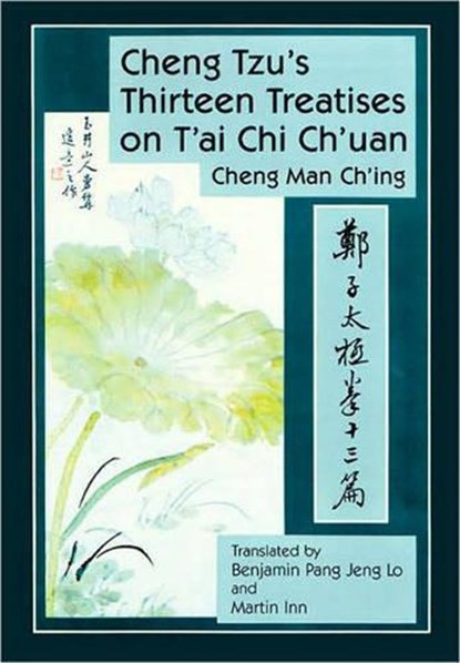 Cheng Tzu's Thirteen Treatises on T'ai Chi Ch'uan, Cheng Man-ch'ing a - Paperback - 9781583942208