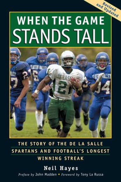 When the Game Stands Tall, Neil Hayes ; John Madden - Ebook - 9781583946404