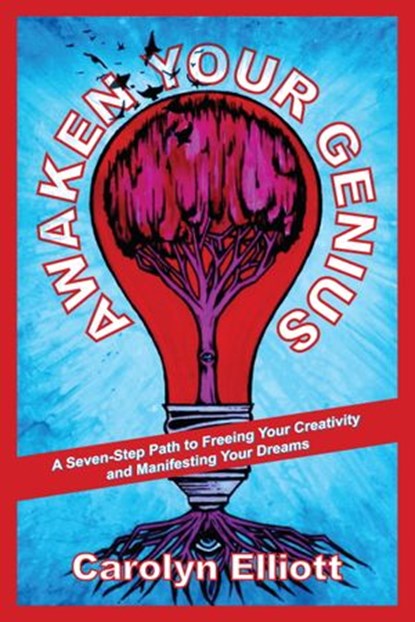 Awaken Your Genius, Carolyn Elliott - Ebook - 9781583946565