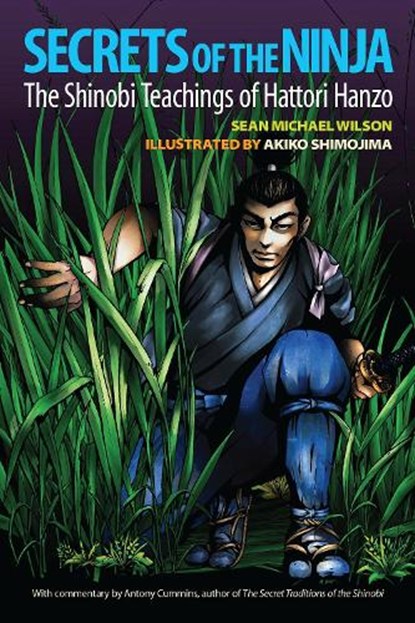 Secrets Of The Ninja, ANTONY,  MA Cummins ; Sean Michael Wilson - Paperback - 9781583948644