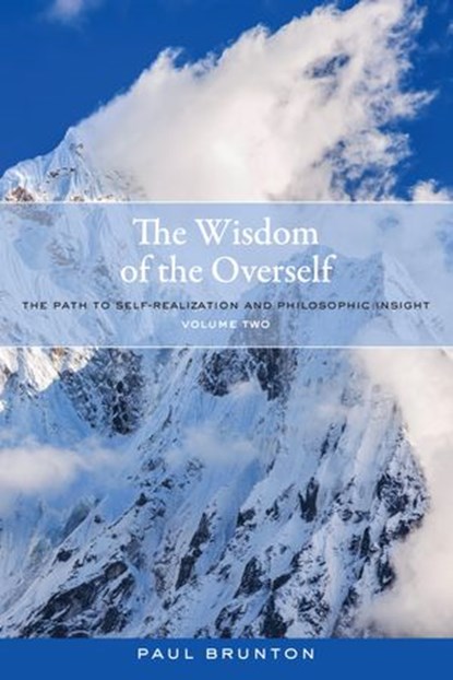The Wisdom of the Overself, Paul Brunton - Ebook - 9781583949153
