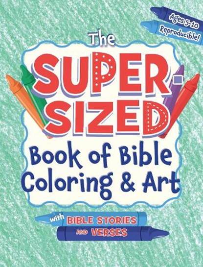 The Super-Sized Book of Bible Coloring and Art: With Bible Stories and Verses, Rose Publishing - Paperback - 9781584111528