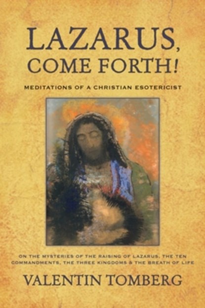Lazarus, Come Forth!, Valentin Tomberg - Paperback - 9781584200406