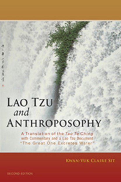 Lao Tzu and Anthroposophy, Kwan-Yuk Claire Sit - Paperback - 9781584201267