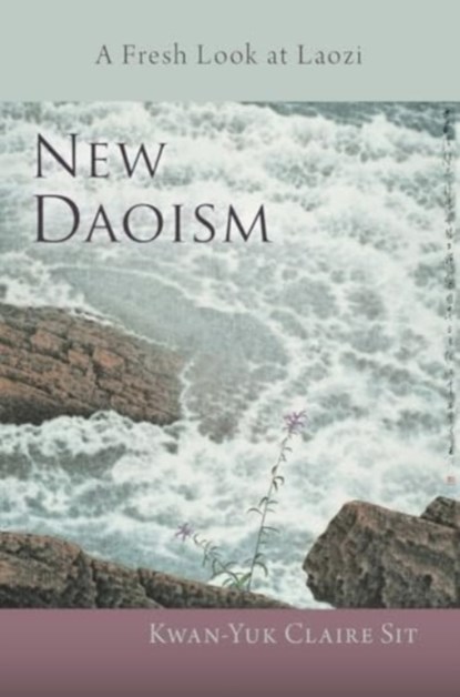 New Daoism, Kwan-Yuk Claire Sit - Paperback - 9781584208792
