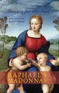 Raphael's Madonnas | Christopher Bamford | 
