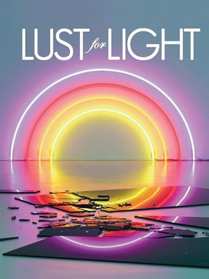 Lust For Light - Illuminated Works, STOUFFER,  Hannah - Gebonden - 9781584236818