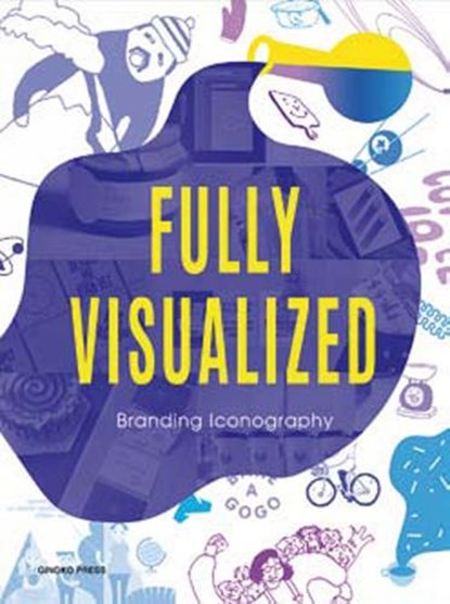 Fully Visualized: Branding Iconography, Gingko Press - Gebonden - 9781584237044