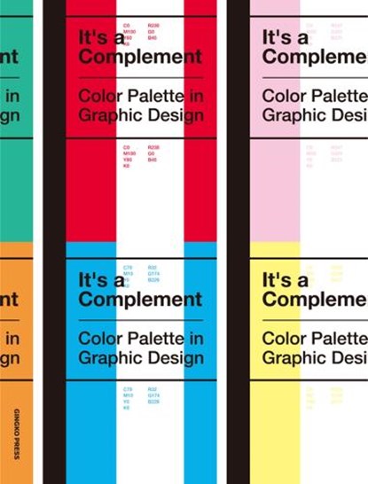 It's a Complement: Color Palettes in Graphic Design, Sandu Publishing - Paperback - 9781584238003
