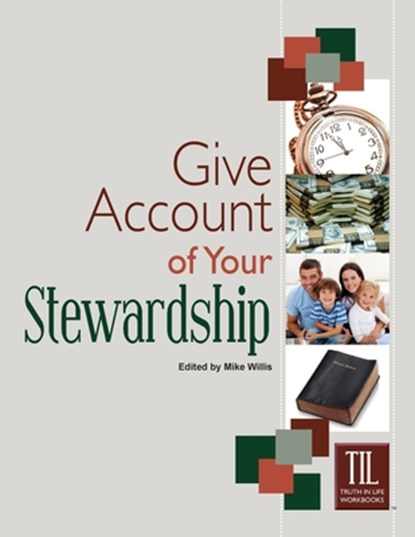 Give Account of Your Stewardship, Mike Willis - Paperback - 9781584271338