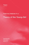 Preliminary Materials for a Theory of the Young-Girl | Tiqqun | 