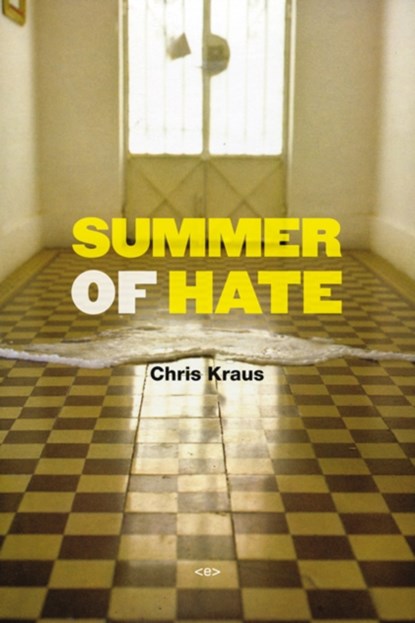 Summer of Hate, Chris Kraus - Paperback - 9781584351139