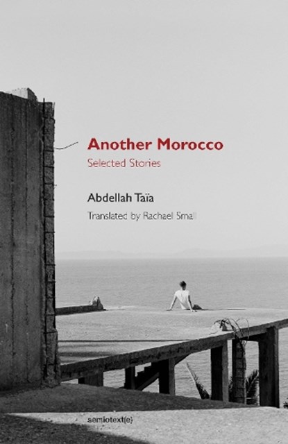 Another Morocco, Abdellah Taia - Paperback - 9781584351948