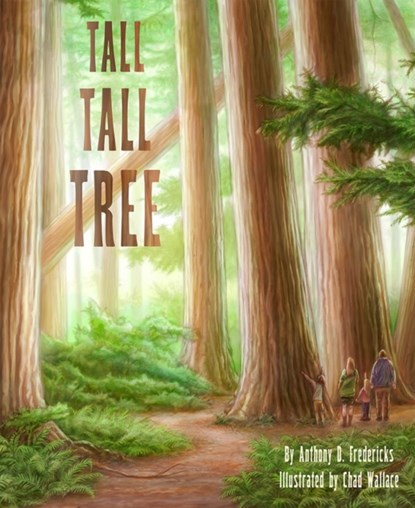 Tall Tall Tree, Anthony D. Fredericks - Paperback - 9781584696025