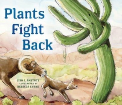 Plants Fight Back, Lisa Amstutz - Paperback - 9781584696735
