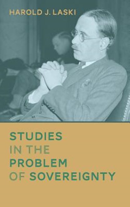 Studies in the Problem of Sovereignty (1917), Harold J Laski - Gebonden - 9781584772408