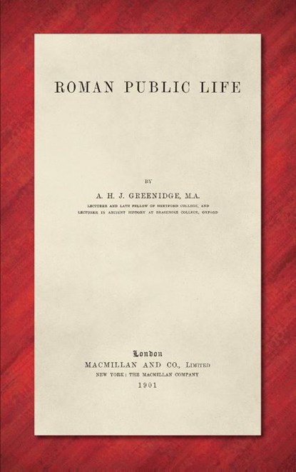 Roman Public Life (1901), A H J Greenidge - Gebonden - 9781584772422