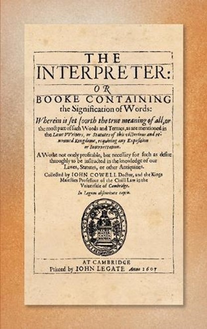 The Interpreter [1607], John Cowell - Gebonden - 9781584772651