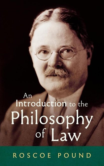 An Introduction to the Philosophy of Law [1922], Roscoe Pound - Gebonden - 9781584773276