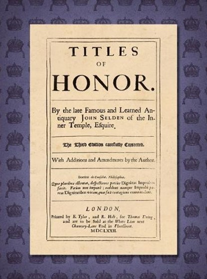 Titles of Honor [1672], John Selden - Gebonden - 9781584774105