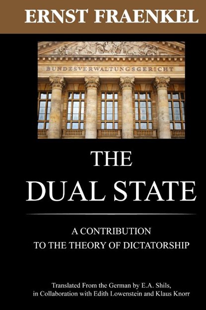 The Dual State, Ernst Fraenkel - Gebonden - 9781584776710